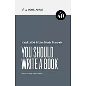 You Should Write a Book