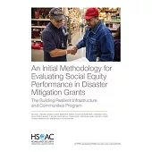 An Initial Methodology for Evaluating Social Equity Performance in Disaster Mitigation Grants: The Building Resilient Infrastructure and Communities P