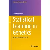 Statistical Learning in Genetics: An Introduction Using R