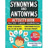 Synonyms and Antonyms: Activity Book For New English Learners (ESL & Homeschooling Workbook)
