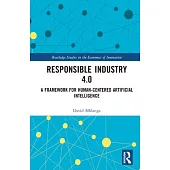 Responsible Industry 4.0: A Framework for Human-Centered Artificial Intelligence