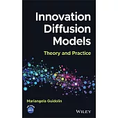 Innovation Diffusion Models: Theory and Practice