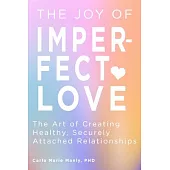 The Joy of Imperfect Love