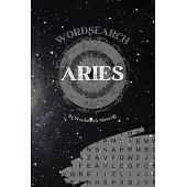 Aries Wordsearch: The Ultimate Astrology Word Search Revealing Your Zodiac Sign Traits and Characteristics