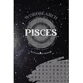 Pisces Wordsearch: The Ultimate Astrology Word Search Revealing Your Zodiac Sign Traits and Characteristics