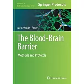 The Blood-Brain Barrier: Methods and Protocols