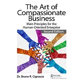 The Art of Compassionate Business: Main Principles for the Human-Oriented Enterprise