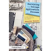 Surviving the College Application Process: A Pocket Research and Planning Guide for Students