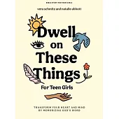 Dwell Differently - Teen Bible Study Book
