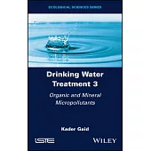 Drinking Water Treatment, Organic and Mineral Micropollutants
