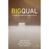 Big Qual: A Guide to Breadth-And-Depth Analysis