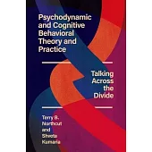 Bridging Psychodynamic and Cognitive Behavioral Therapy and Practice
