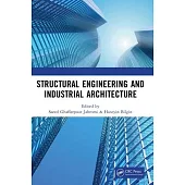 Structural Engineering and Industrial Architecture: Proceedings of 6th International Conference on Structural Engineering and Industrial Architecture