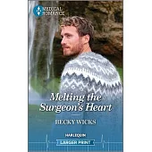 Melting the Surgeon’s Heart