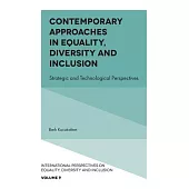 Contemporary Approaches in Equality, Diversity and Inclusion: Strategic and Technological Perspectives