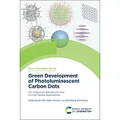 Green Development of Photoluminescent Carbon Dots: For Analytical, Biomedical and Environmental Applications