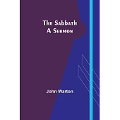 The Sabbath: A Sermon