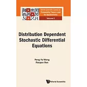 Distribution Dependent Stochastic Differential Equations