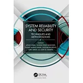 System Reliability and Security: Techniques and Methodologies