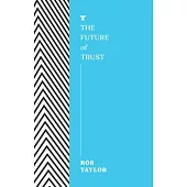 The Future of Trust