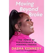 Moving Beyond Broke: The Power of Perseverance in Personal Finance