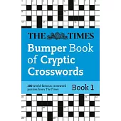 Times Bumper Book of Cryptic Crosswords Book 1: 200 World-Famous Crossword Puzzles