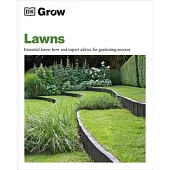 Grow Lawns: Essential Know-How and Expert Advice for Gardening Success
