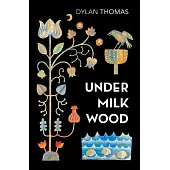 Under Milk Wood: A Play for Voices