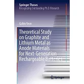 Theoretical Study on Graphite and Lithium Metal as Anode Materials for Next-Generation Rechargeable Batteries