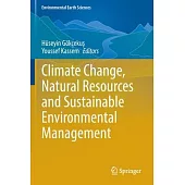 Climate Change, Natural Resources and Sustainable Environmental Management