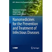 Nanomedicines for the Prevention and Treatment of Infectious Diseases