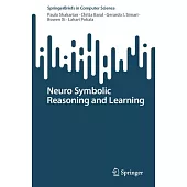 Neuro Symbolic Reasoning and Learning