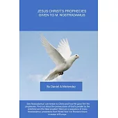 Jesus Christ’ prophecies given to M. Nostradamus