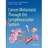 Cancer Metastasis Through the Lymphovascular System