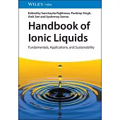 Handbook of Ionic Liquids: Fundamentals, Applications and Sustainability