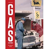 Gas Stations: An Illustrated History