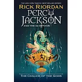 Percy Jackson and the Olympians The Chalice of the Gods