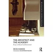 The Architect and the Academy: Essays on Research and Environment