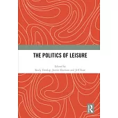 The Politics of Leisure