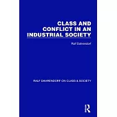 Class and Conflict in an Industrial Society