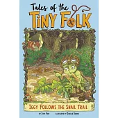 Iggy Follows the Snail Trail