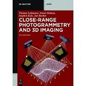 Close-Range Photogrammetry and 3D Imaging