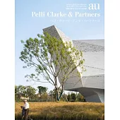 A+u 2023:04 Sp: Feature: Pelli Clarke & Partners