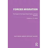 Forced Migration: The Impact of the Export Slave Trade on African Societies