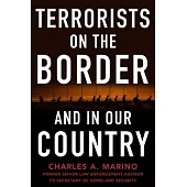 Terrorists on the Border and in Our Country