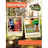 Vacation Bible School (Vbs) 2024 Camp Firelight Decorating Guide: A Summer Camp Adventure with God