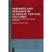 Variants and Variance in Classical Textual Cultures: Errors, Innovations, Proliferation, Reception?