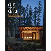 Off the Grid: Houses for Escape Across North America
