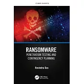 Ransomware: Penetration Testing and Contingency Planning