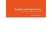 Sudoku with Symmetry: Volume One: Puzzles for Humans